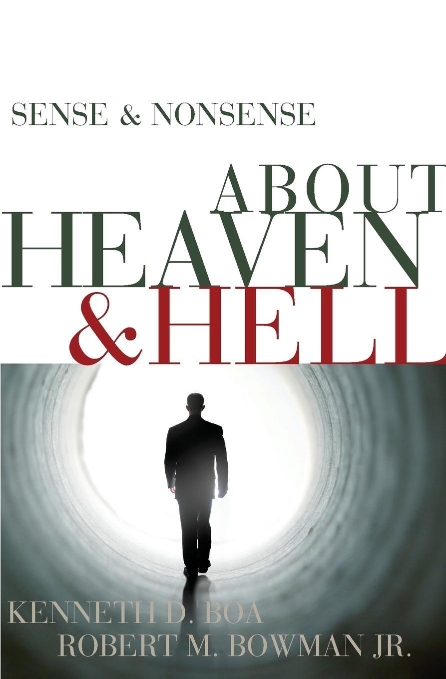 Cover: 9780310254287 | Sense &amp; Nonsense about Heaven &amp; Hell | Kenneth Boa (u. a.) | Buch