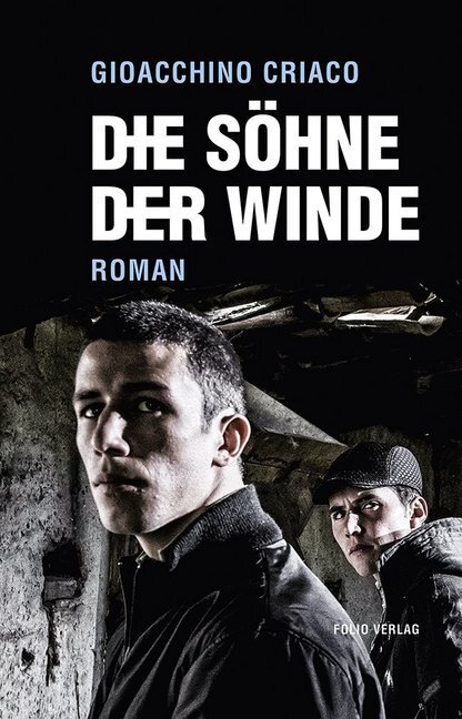 Cover: 9783852567709 | Die Söhne der Winde | Roman | Gioacchino Criaco | Buch | Deutsch