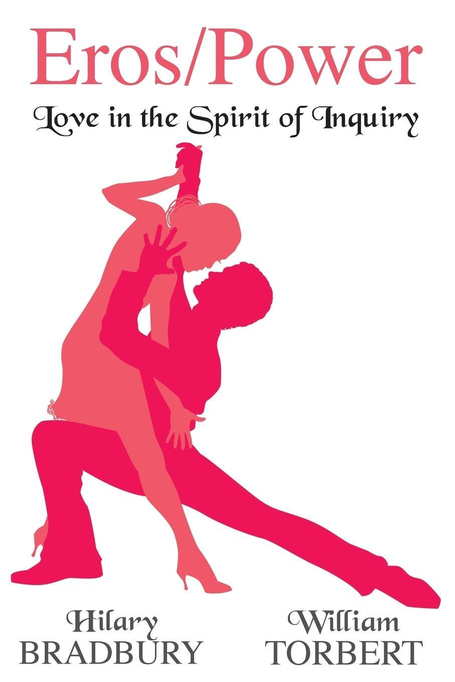 Cover: 9781495159145 | Eros/Power | Love in the Spirit of Inquiry | Hilary Bradbury (u. a.)