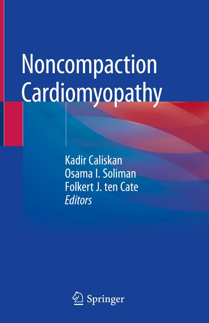 Cover: 9783030177195 | Noncompaction Cardiomyopathy | Kadir Caliskan (u. a.) | Buch | viii