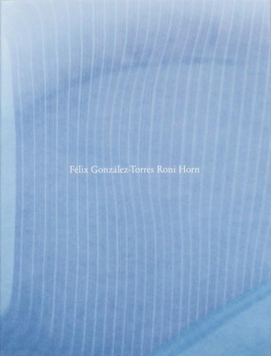 Bild: 9783969991794 | Félix González-Torres / Roni Horn | Roni Horn | Buch | 80 S. | 2023