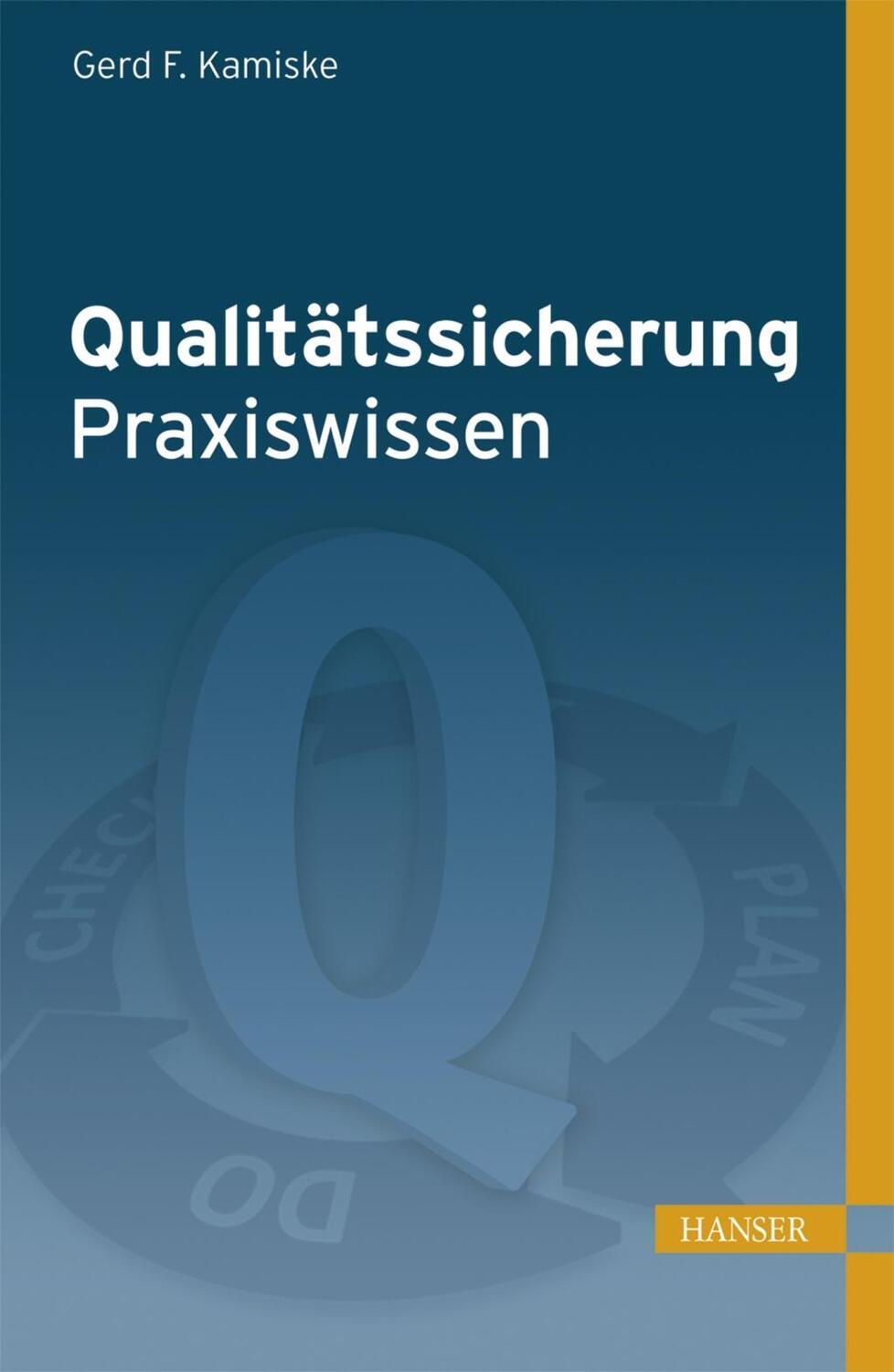 Cover: 9783446445154 | Qualitätssicherung - Praxiswissen | Gerd F Kamiske | Buch | 168 S.