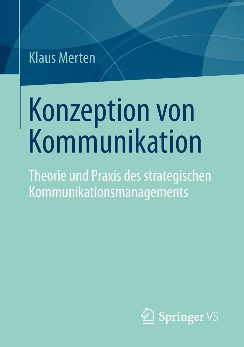 Cover: 9783658014667 | Konzeption von Kommunikation | Klaus Merten | Taschenbuch | x | 2013