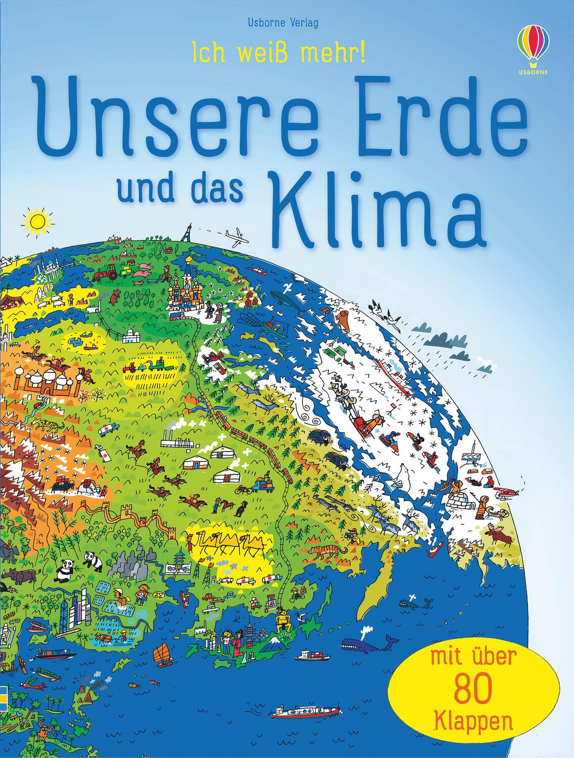 Cover: 9781789413397 | Ich weiß mehr! Unsere Erde und das Klima | mit über 80 Klappen | Buch