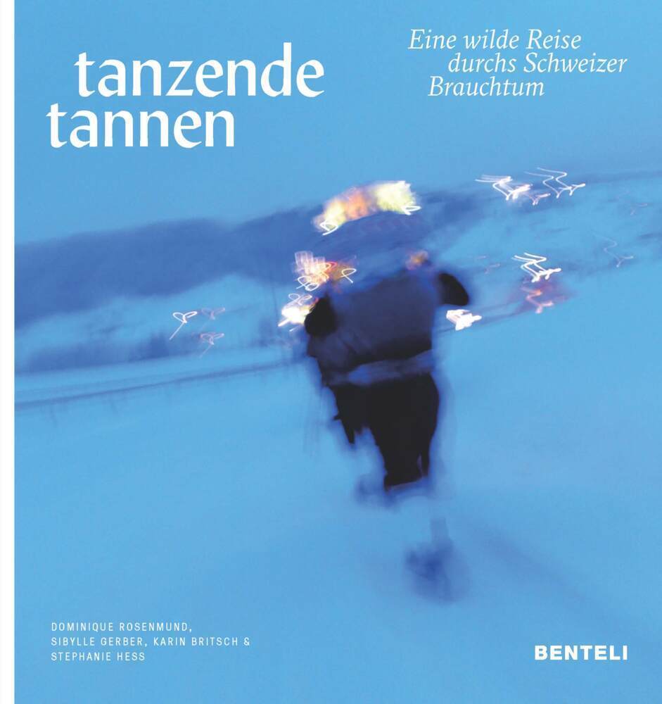 Cover: 9783716518502 | Tanzende Tannen | Eine wilde Reise durchs Schweizer Brauchtum | Buch
