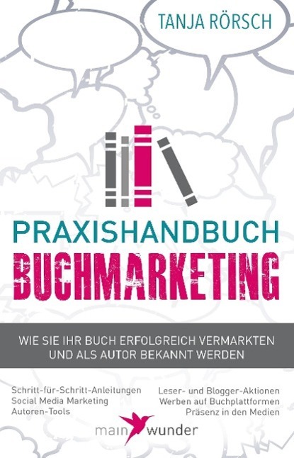 Cover: 9783000524721 | Praxishandbuch Buchmarketing | Tanja Rörsch | Buch | Deutsch | 2016