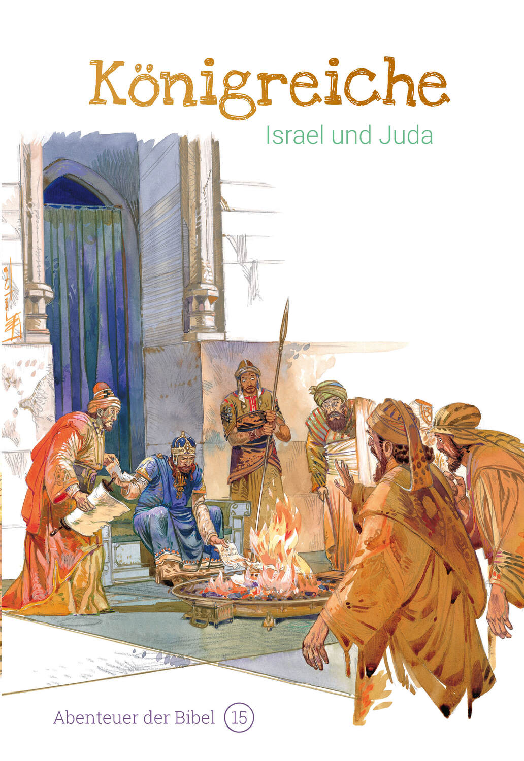 Cover: 9783866996151 | Königreiche - Israel und Juda | Abenteuer der Bibel 15 | Anne De Graaf