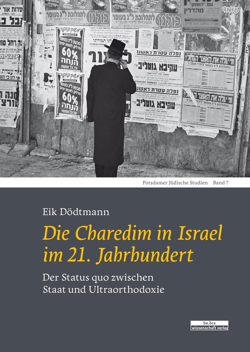 Cover: 9783954102716 | Die Charedim in Israel im 21. Jahrhundert | Eik Dödtmann | Buch | 2021