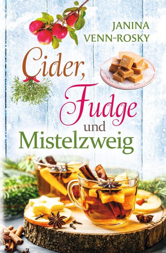 Cover: 9783757956714 | Cider, Fudge und Mistelzweig | Janina Venn-Rosky | Taschenbuch | 2023