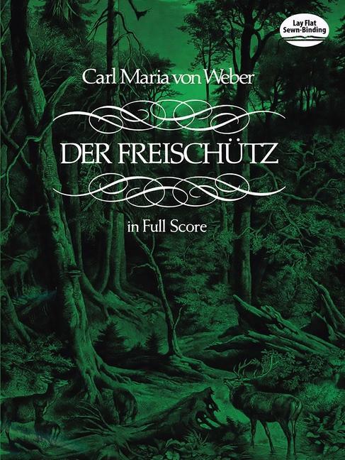 Cover: 9780486234496 | Der Freischütz in Full Score | Carl Maria Von Weber | Taschenbuch