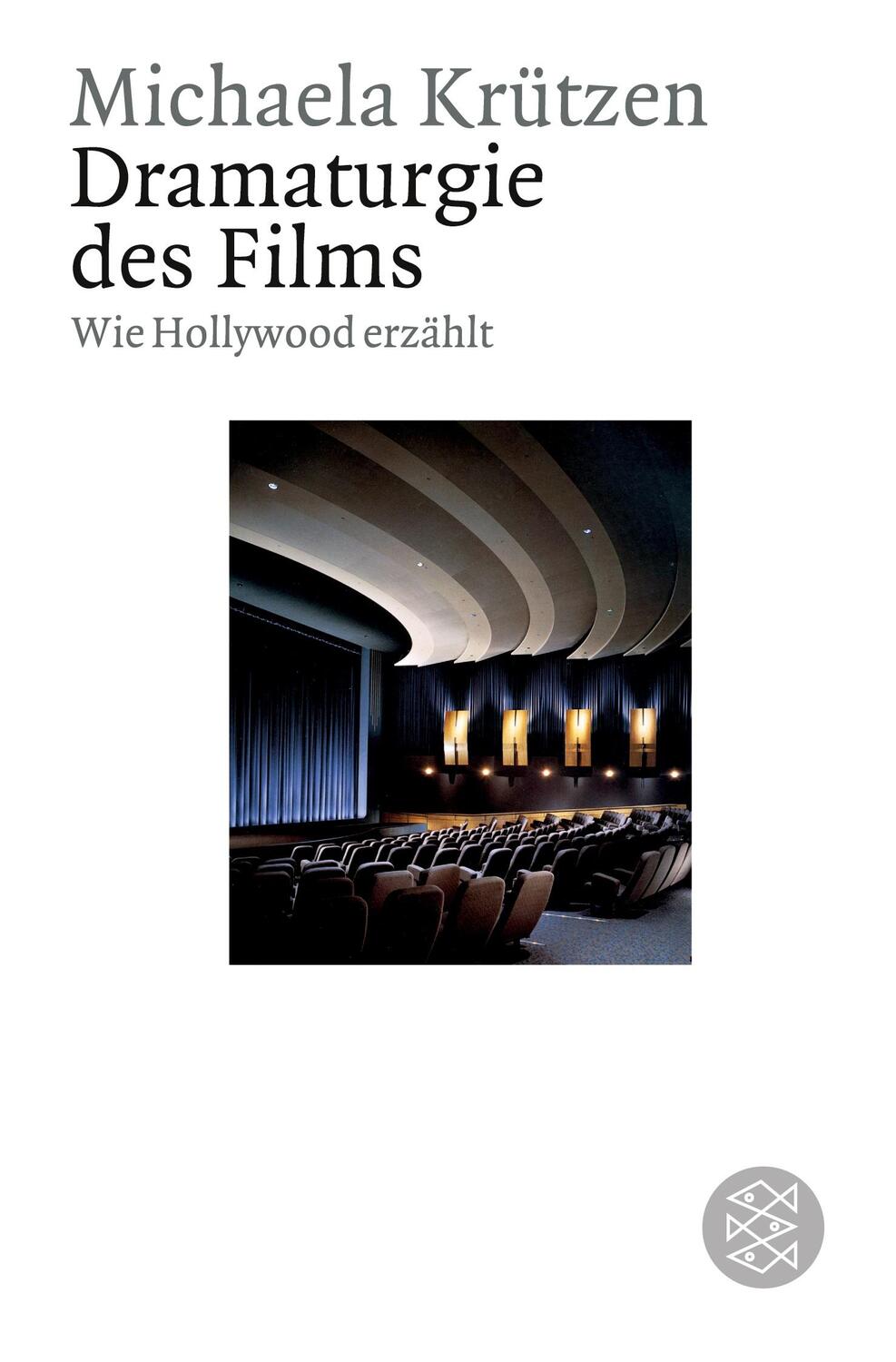 Cover: 9783596160211 | Dramaturgie des Films | Wie Hollywood erzählt | Michaela Krützen