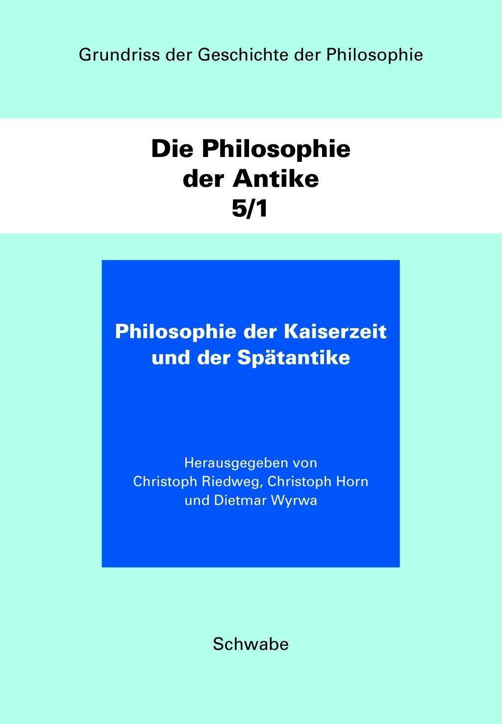 Cover: 9783796536991 | Philosophie der Kaiserzeit und der Spätantike | Buch | XXV | Deutsch