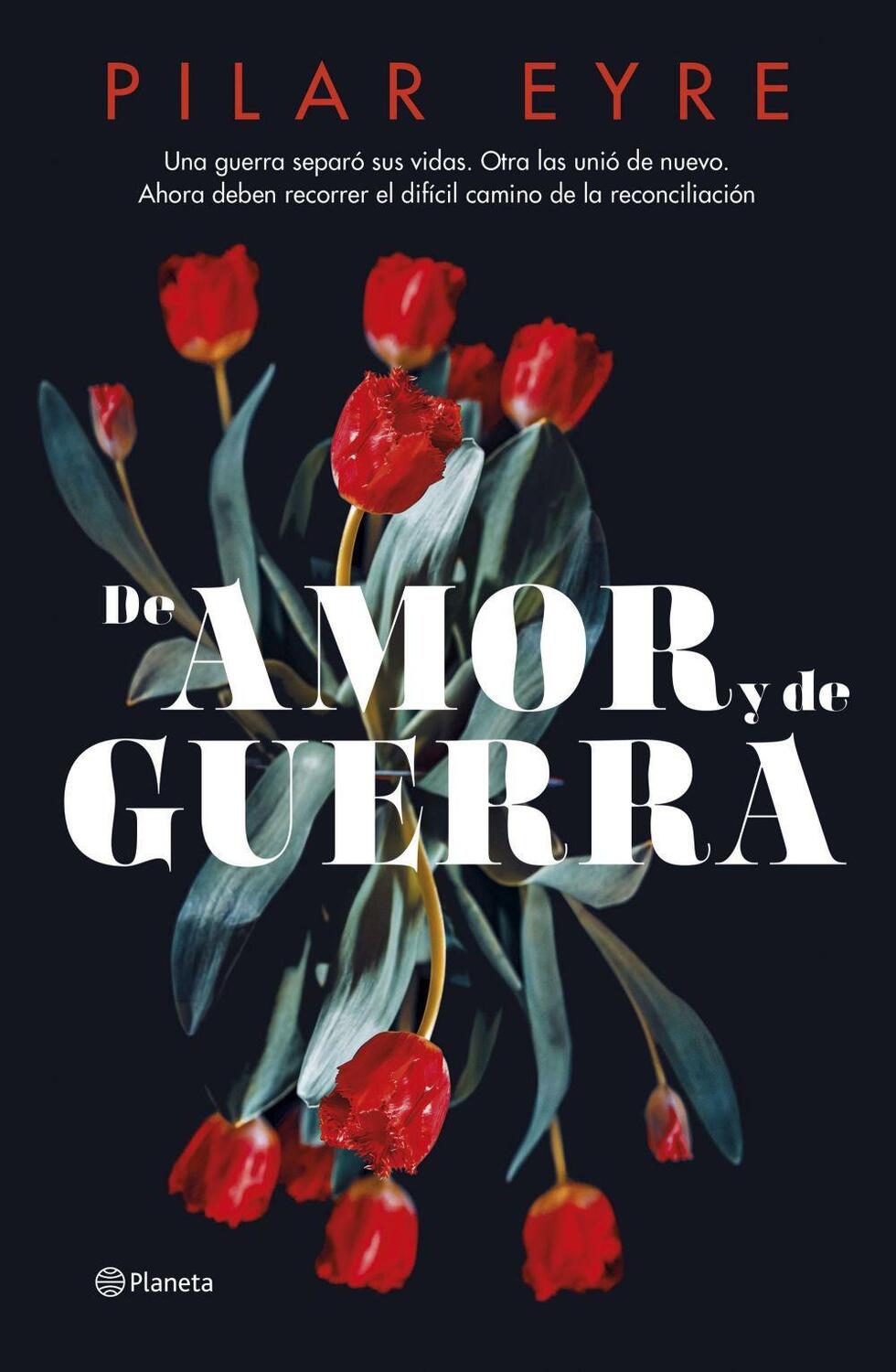 Cover: 9788408276685 | De amor y de guerra | Taschenbuch | Spanisch | Editorial Planeta