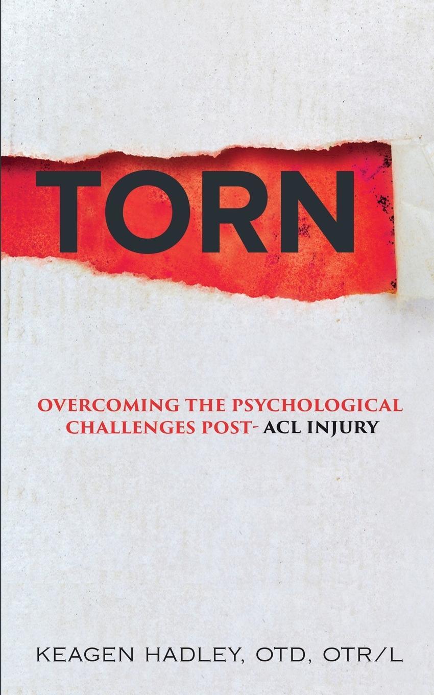 Cover: 9780578283982 | Torn | Overcoming the Psychological Challenges Post-ACL Injury | Buch