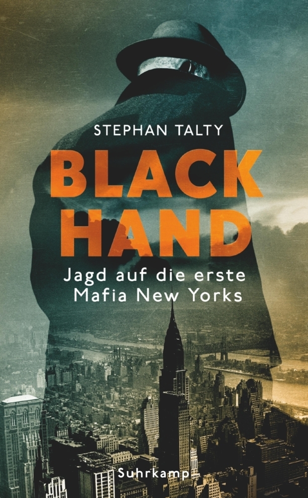 Cover: 9783518469248 | Black Hand | Jagd auf die erste Mafia New Yorks | Stephan Talty | Buch