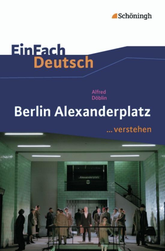 Cover: 9783140225359 | Berlin Alexanderplatz. EinFach Deutsch ...verstehen | Döblin (u. a.)