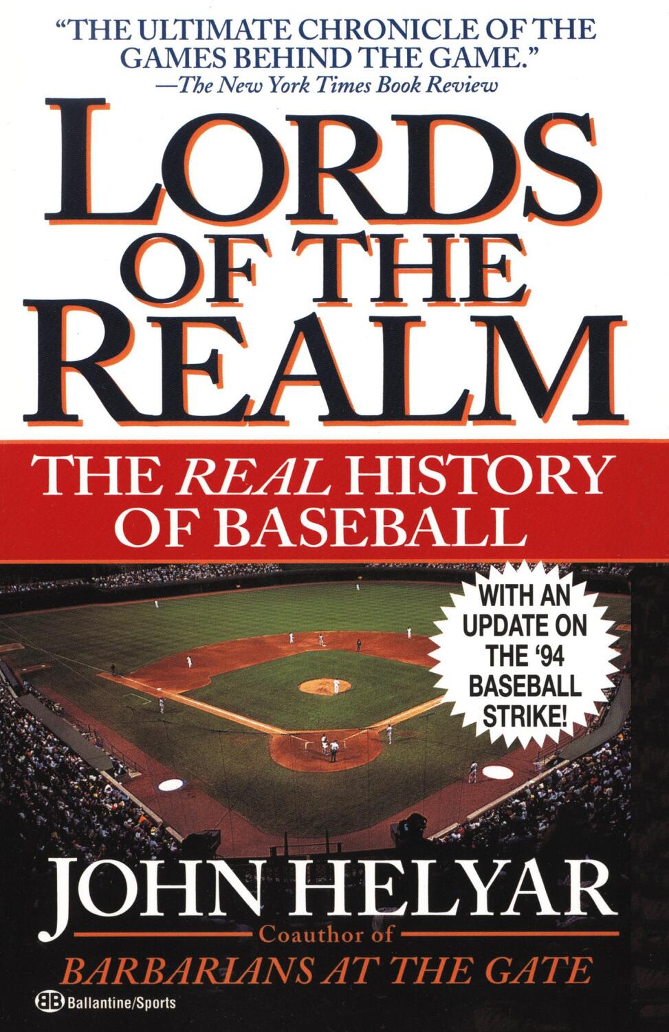 Cover: 9780345465245 | The Lords of the Realm | The Real History of Baseball | John Helyar