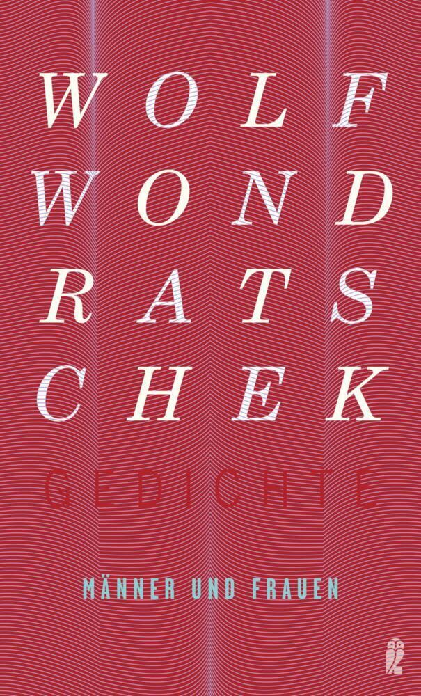 Cover: 9783550050855 | Männer und Frauen | Gedichte | Wolf Wondratschek | Taschenbuch | 2018