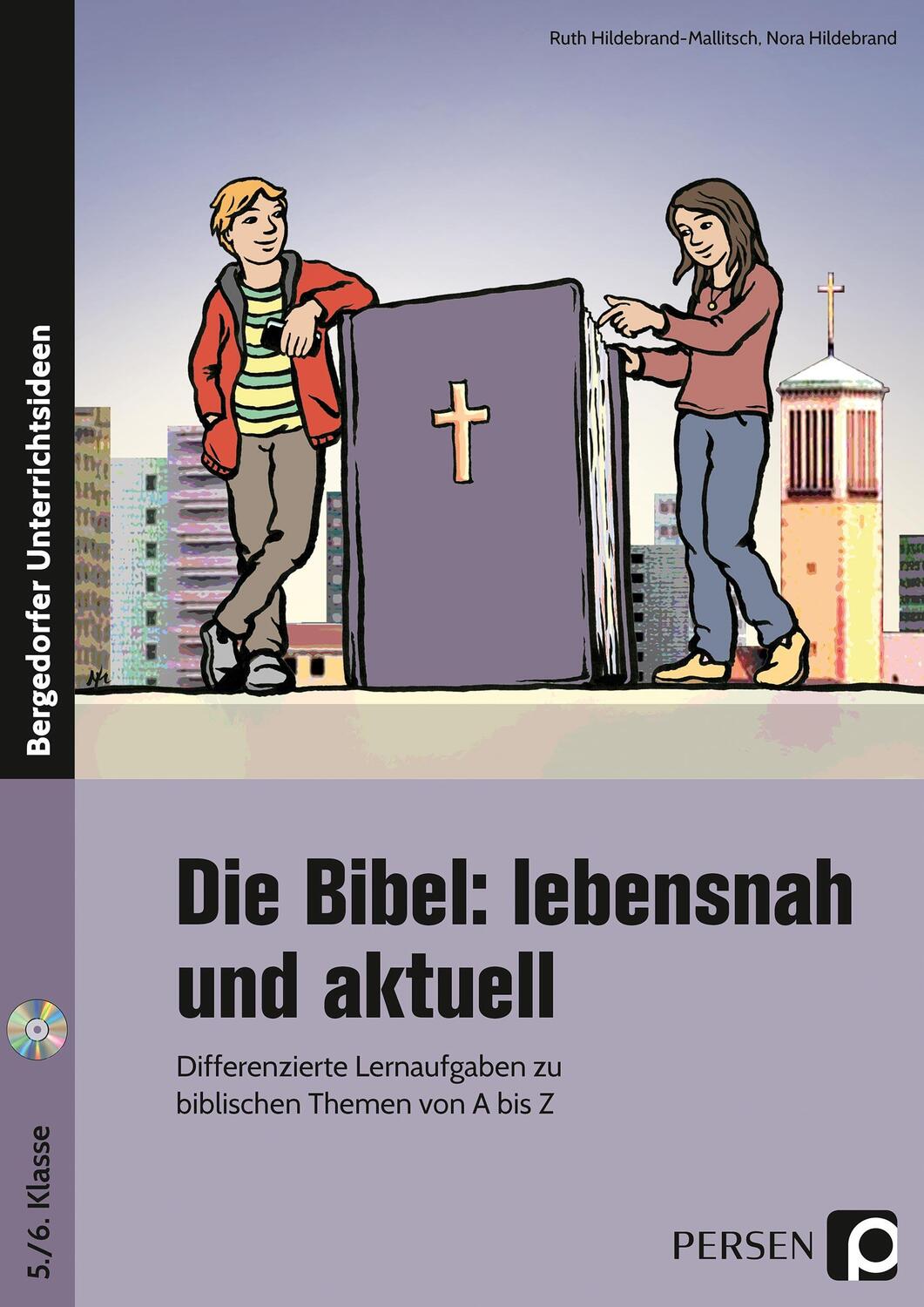 Cover: 9783403210757 | Die Bibel: lebensnah und aktuell | Ruth Hildebrand-Mallitsch (u. a.)