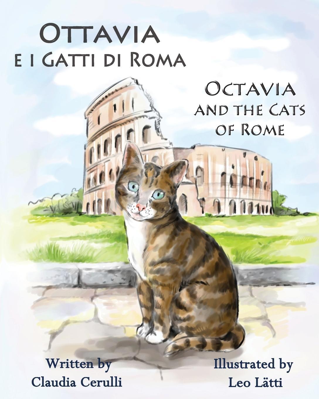 Cover: 9781938712111 | Ottavia E I Gatti Di Roma - Octavia and the Cats of Rome | Cerulli