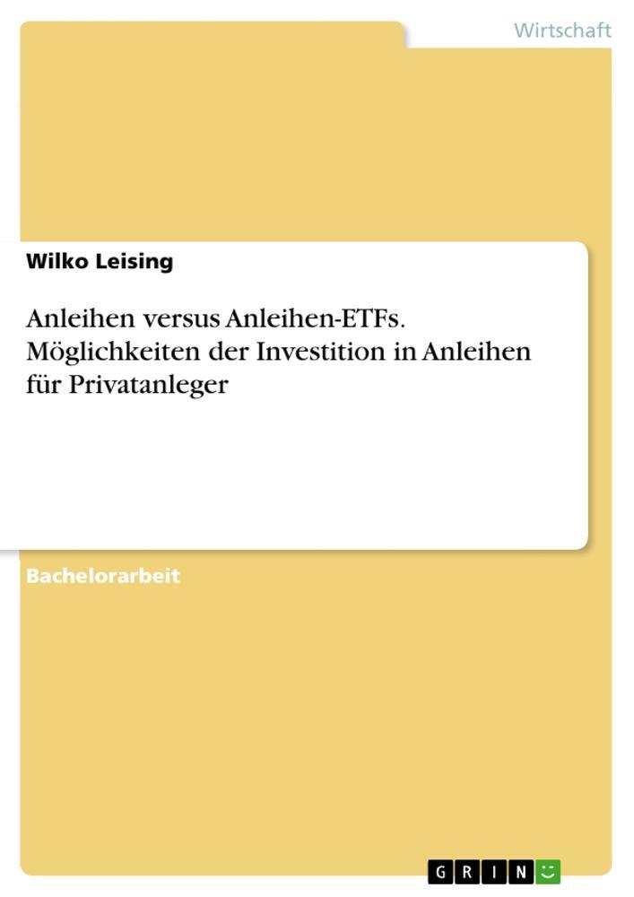 Cover: 9783346949073 | Anleihen versus Anleihen-ETFs. Möglichkeiten der Investition in...