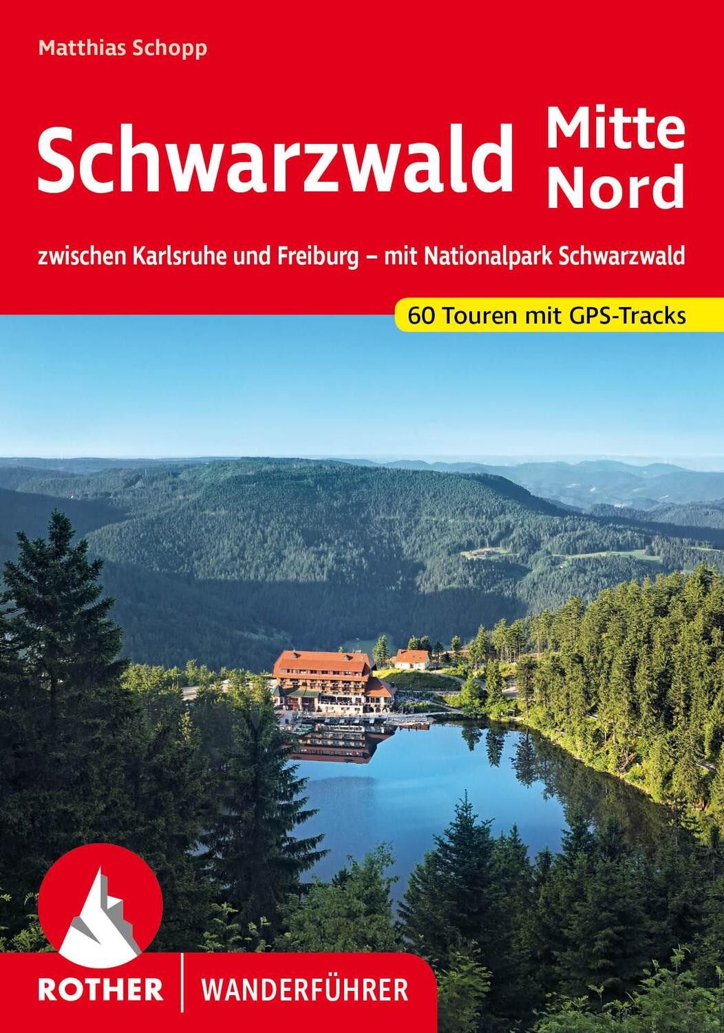 Cover: 9783763346318 | Schwarzwald Mitte - Nord | Matthias Schopp | Taschenbuch | 208 S.