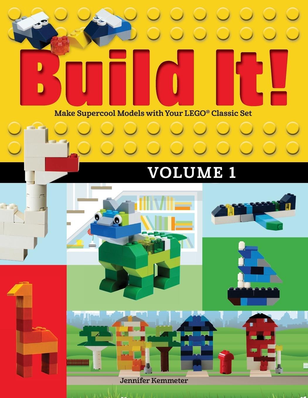 Cover: 9781943328802 | Build It! Volume 1 | Make Supercool Models with Your LEGO® Classic Set