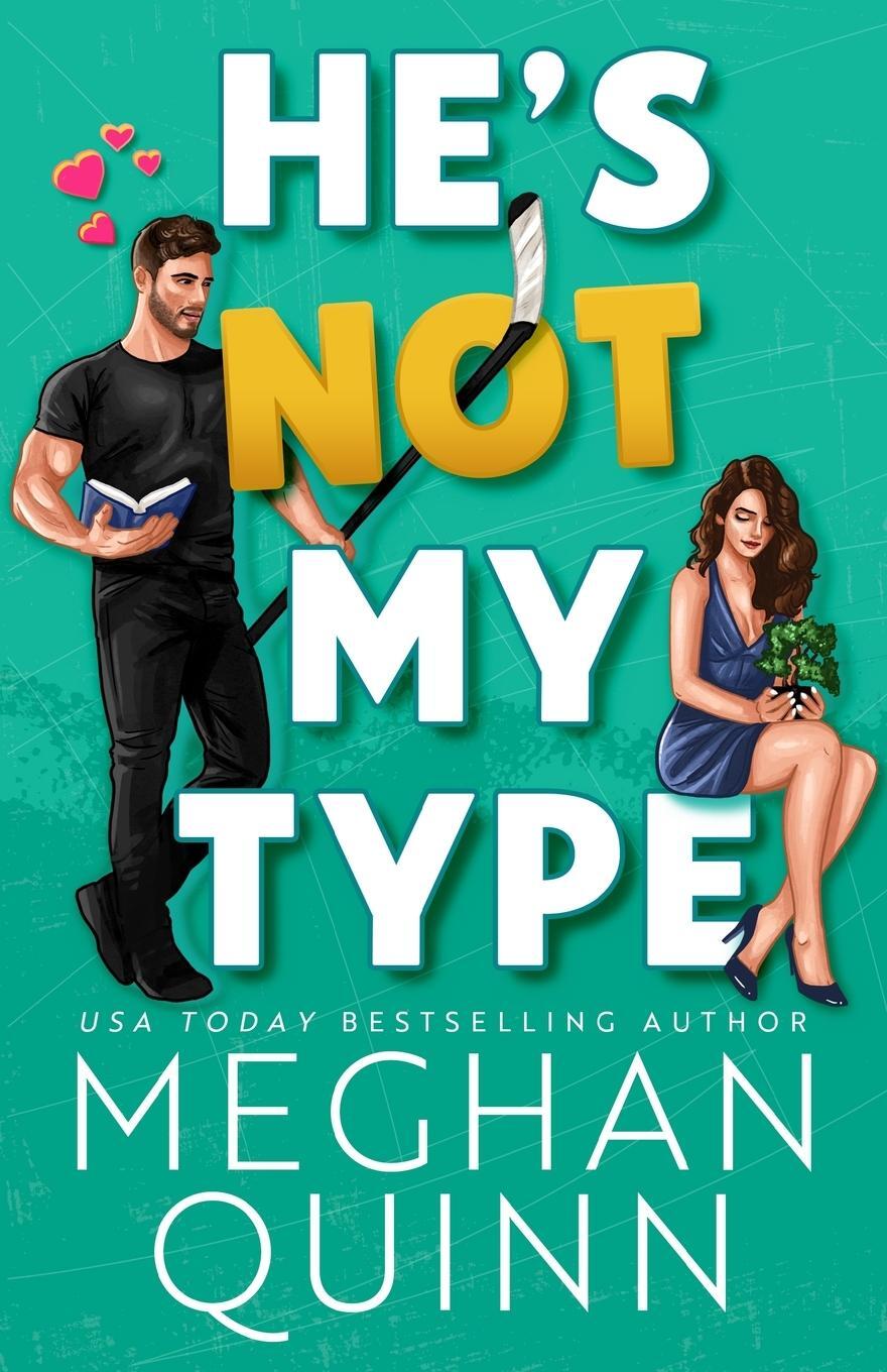 Cover: 9781959442189 | He's Not My Type | Meghan Quinn | Taschenbuch | Vancouver Agitators