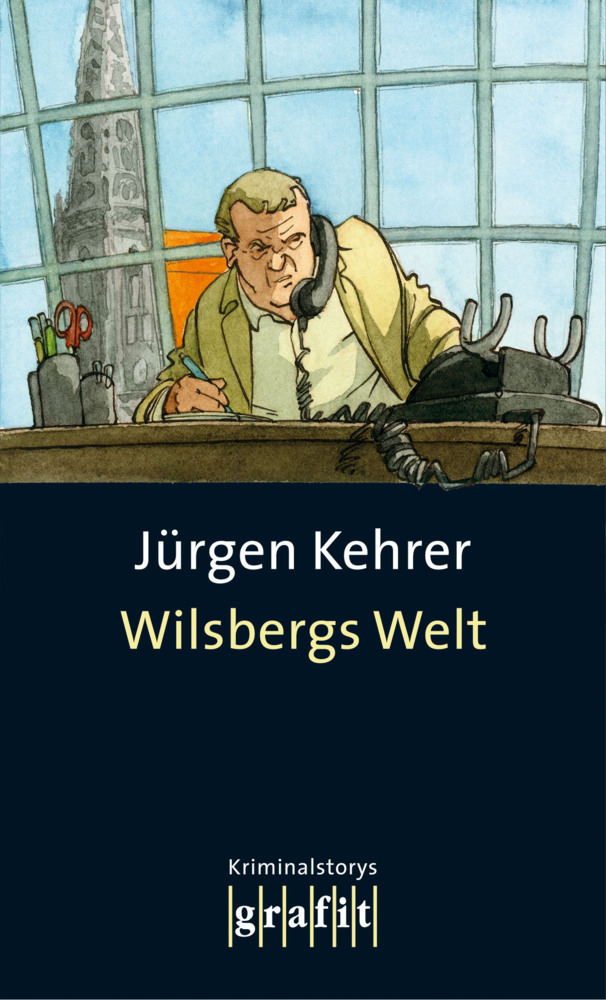 Cover: 9783894254049 | Wilsbergs Welt | Kriminalstorys | Jürgen Kehrer | Taschenbuch | 2012