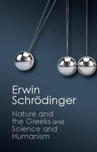 Cover: 9781107431836 | 'Nature and the Greeks' and 'Science and Humanism' | Schroedinger