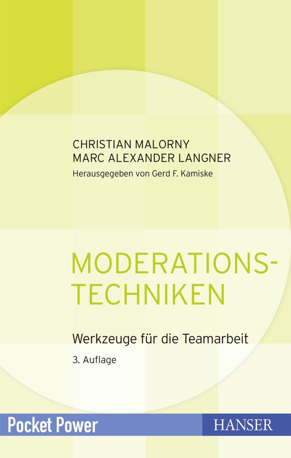 Cover: 9783446412323 | Moderationstechniken | Werkzeuge für die Teamarbeit | Malorny (u. a.)