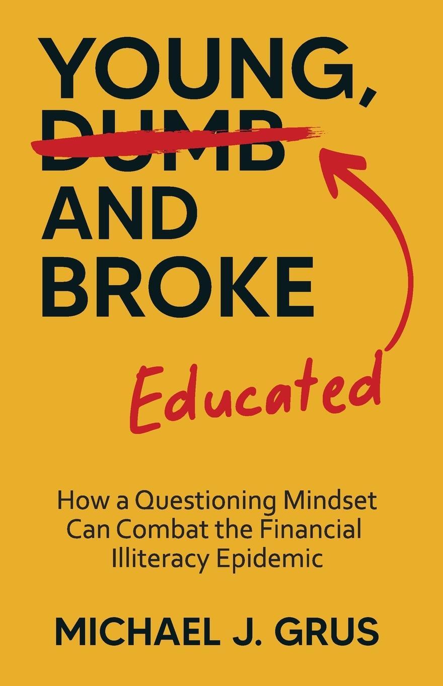 Cover: 9781637308073 | Young, Educated and Broke | Michael J Grus | Taschenbuch | Paperback