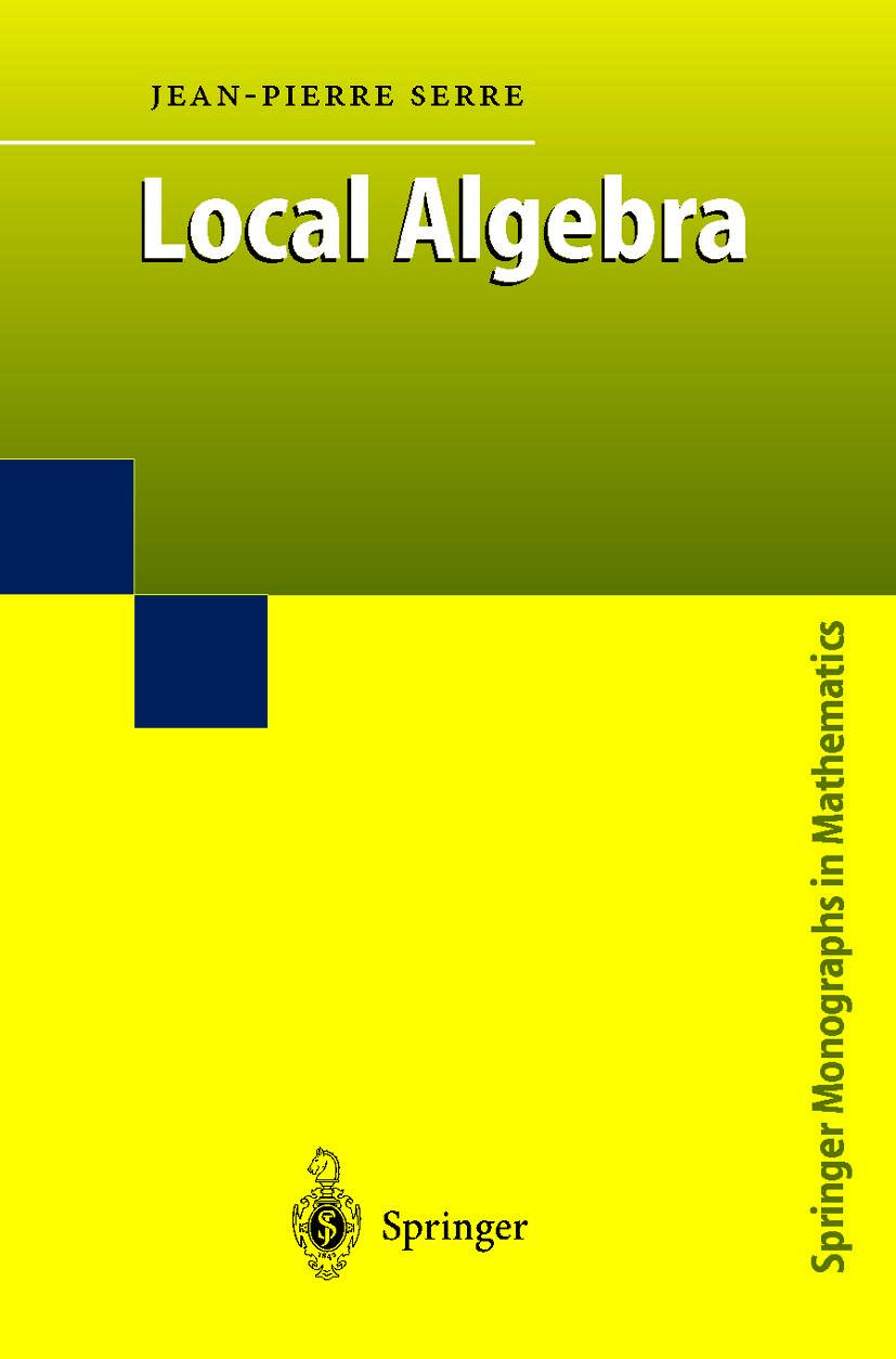 Cover: 9783642085901 | Local Algebra | Jean-Pierre Serre | Taschenbuch | xv | Englisch | 2011