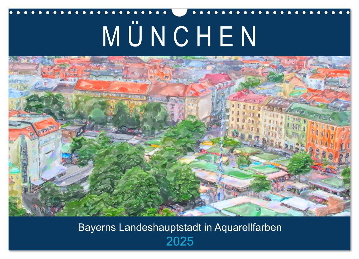 Cover: 9783435166015 | München - Bayerns Landeshauptstadt in Aquarellfarben (Wandkalender...