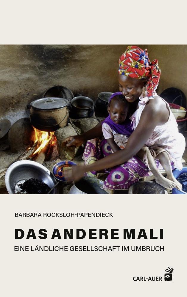 Cover: 9783849704544 | Das andere Mali | Eine ländliche Gesellschaft im Umbruch | Taschenbuch