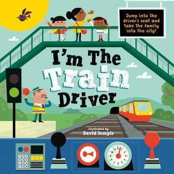 Cover: 9780192780812 | I'm The Train Driver | Oxford Children's Books | Taschenbuch | 24 S.