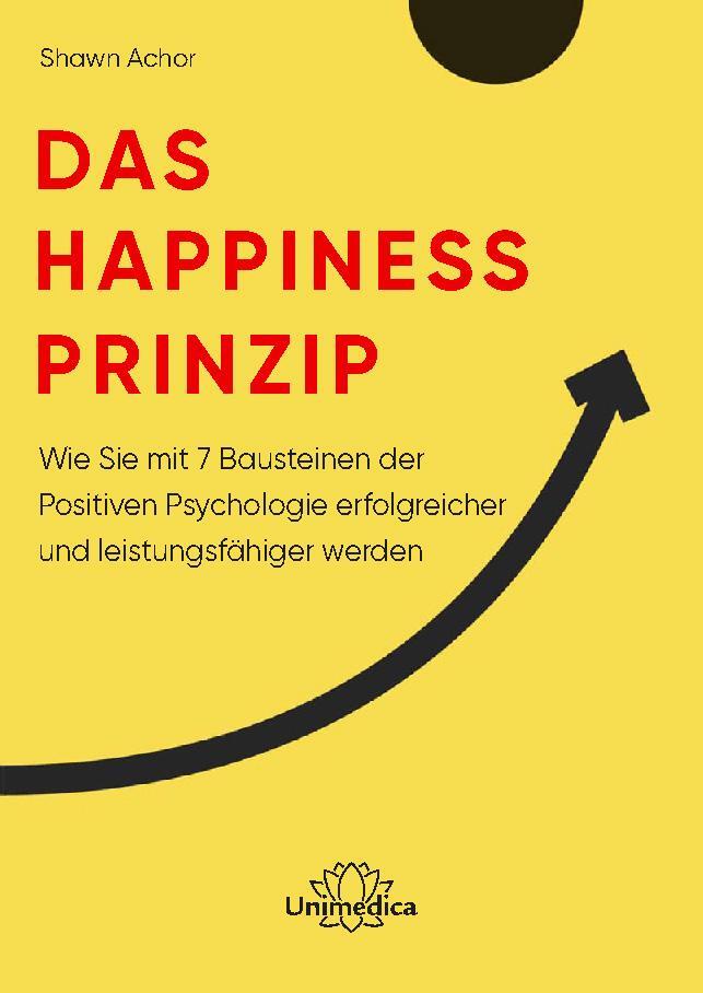 Cover: 9783962571634 | Das Happiness-Prinzip | Shawn Achor | Taschenbuch | 328 Taschenbücher