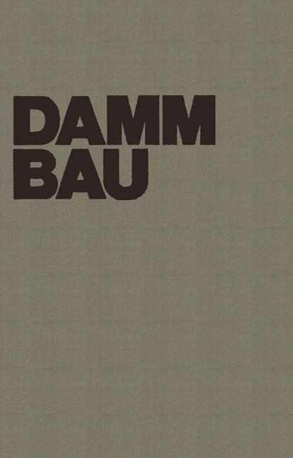 Cover: 9783211809297 | Dammbau in Theorie und Praxis | D. Werner (u. a.) | Taschenbuch