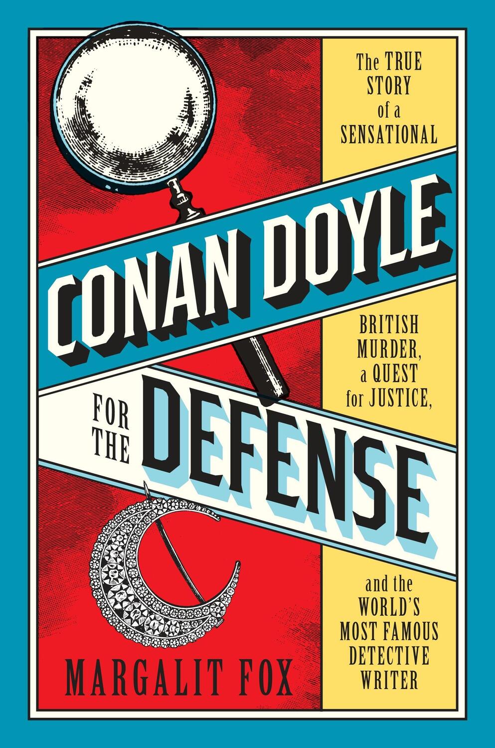 Cover: 9780399589454 | Fox, M: Conan Doyle for the Defense | Margalit Fox | Gebunden | 2018