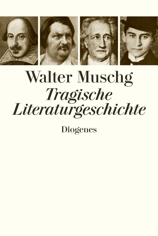 Cover: 9783257065312 | Tragische Literaturgeschichte | Walter Muschg | Buch | Diogenes