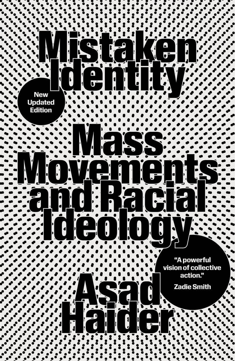 Cover: 9781839763953 | Mistaken Identity | Mass Movements and Racial Ideology | Asad Haider