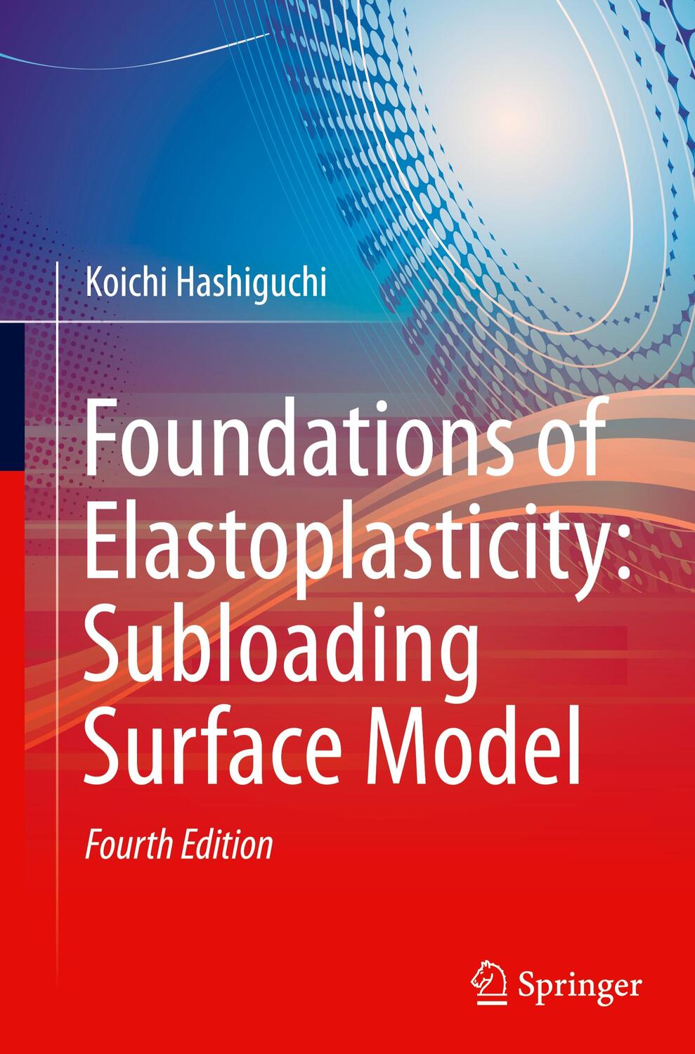 Cover: 9783030931377 | Foundations of Elastoplasticity: Subloading Surface Model | Hashiguchi