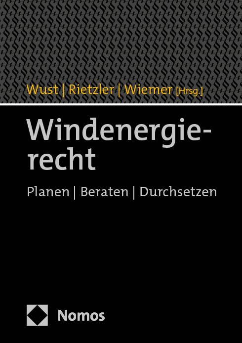 Cover: 9783756003358 | Windenergierecht | Planen Beraten Durchsetzen | Bernd Wust (u. a.)