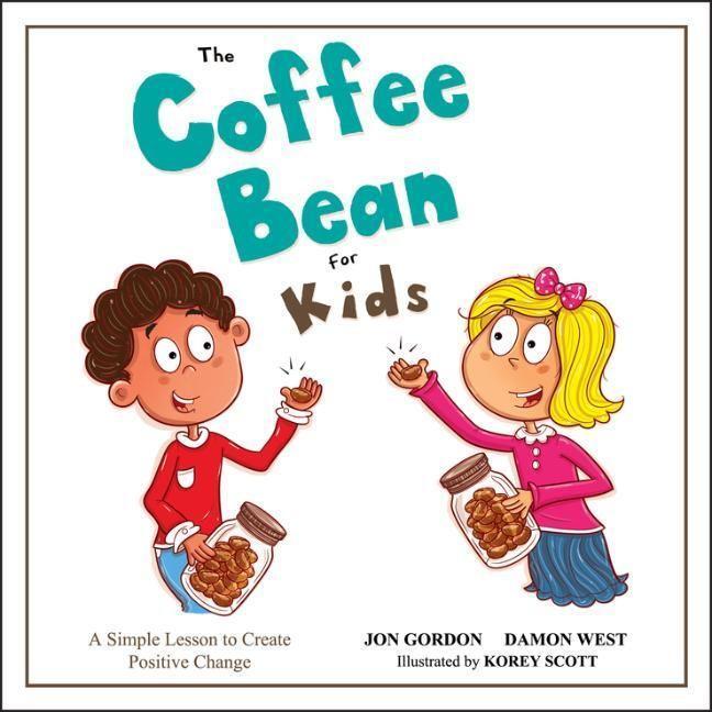 Cover: 9781119762713 | The Coffee Bean for Kids | A Simple Lesson to Create Positive Change