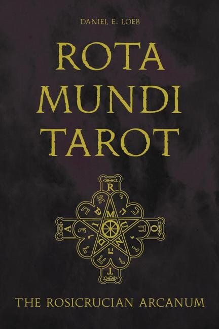 Cover: 9780764361500 | Rota Mundi Tarot: The Rosicrucian Arcanum | Daniel E. Loeb | Buch