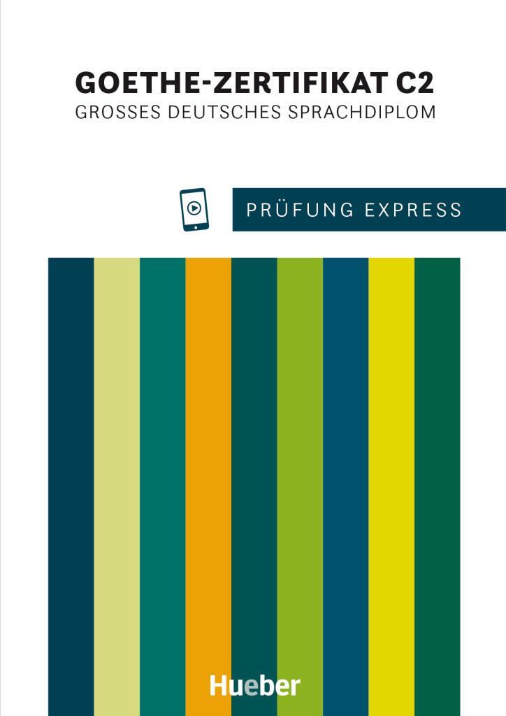 Cover: 9783199416517 | Prüfung Express - Goethe-Zertifikat C2. Übungsbuch mit Audios online