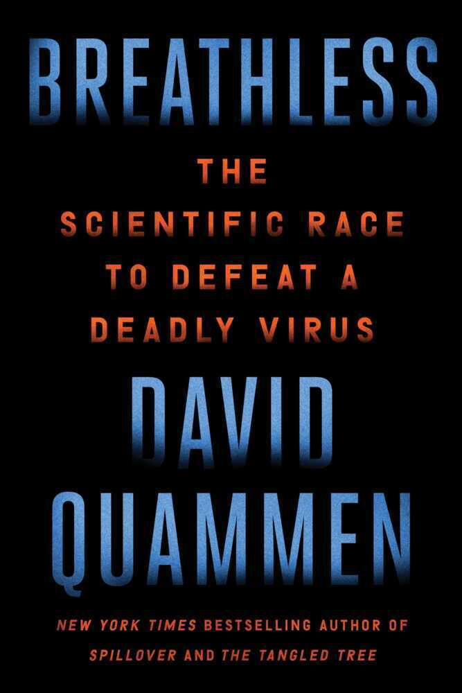 Cover: 9781668010563 | Breathless | The Scientific Race to Defeat a Deadly Virus | Quammen