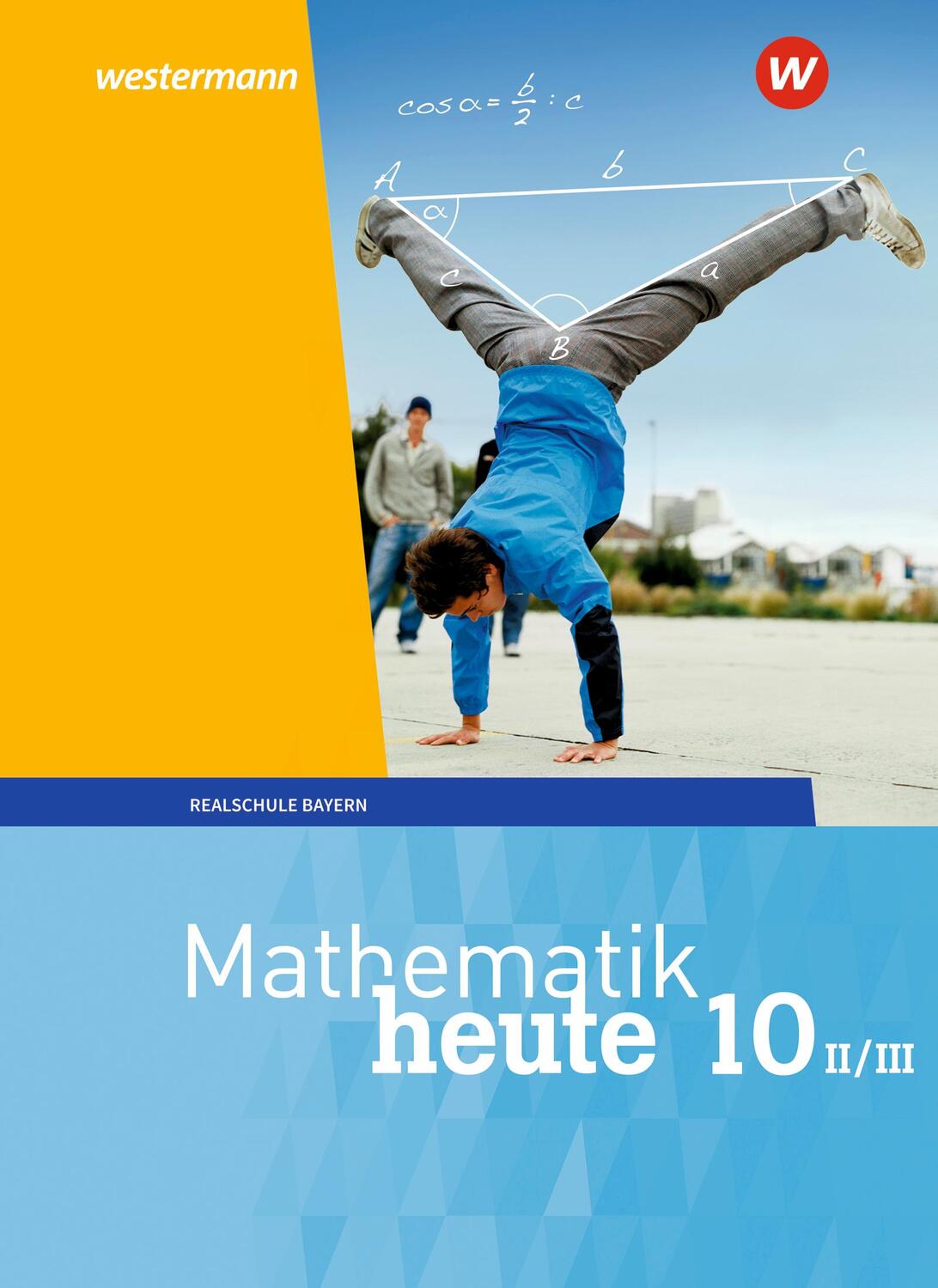 Cover: 9783507812420 | Mathematik heute 10. Schülerband. WPF II/III für Bayern | Buch | 2022