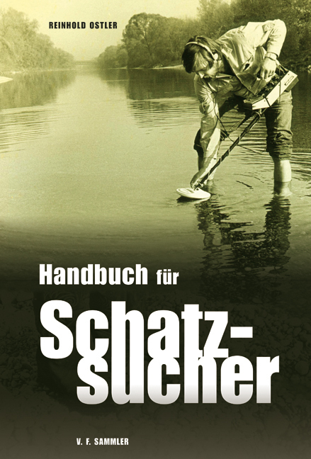 Cover: 9783853652411 | Handbuch für Schatzsucher | Reinhold Ostler | Buch | Deutsch | 2010