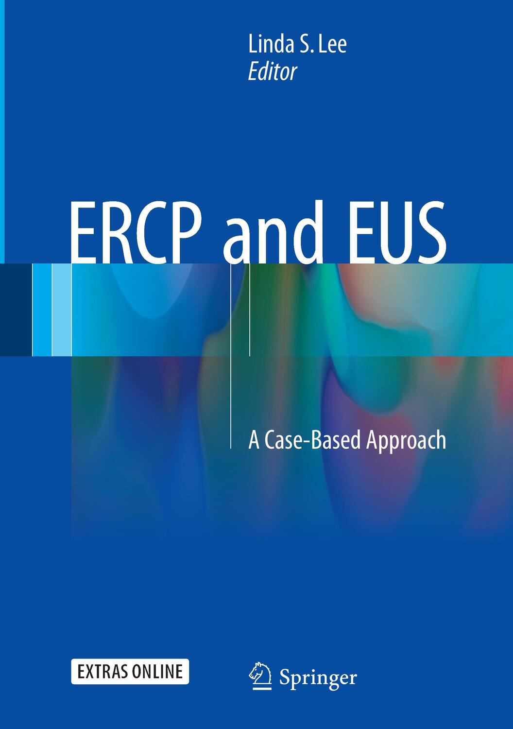 Cover: 9781493923199 | ERCP and EUS | A Case-Based Approach | Linda S. Lee | Buch | Englisch